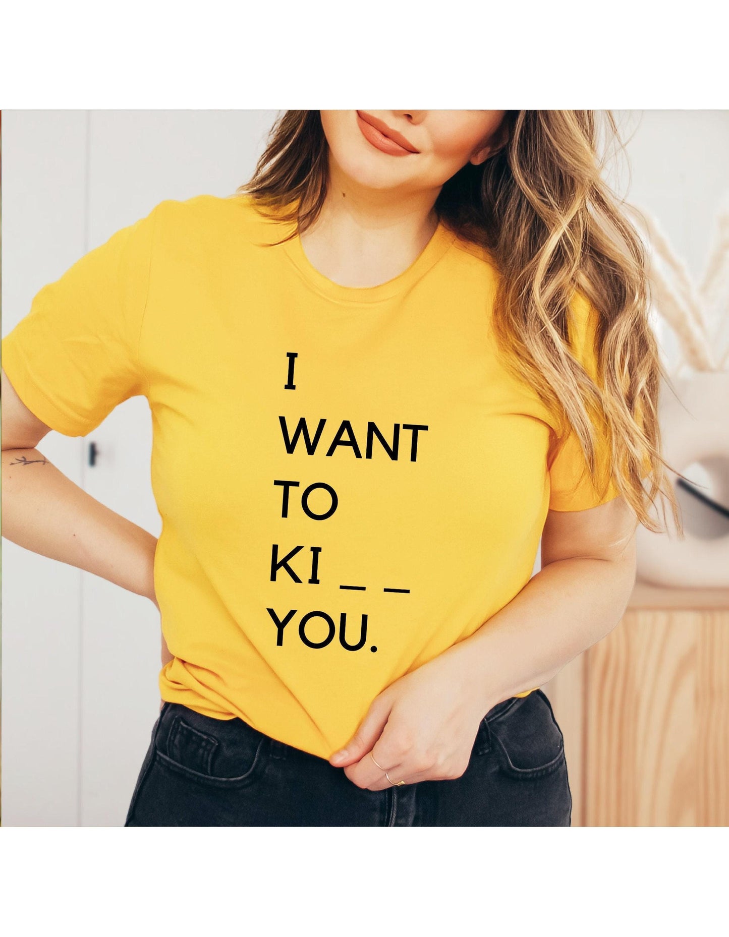 I Want To Ki__ You Womens Graphic T-Shirt