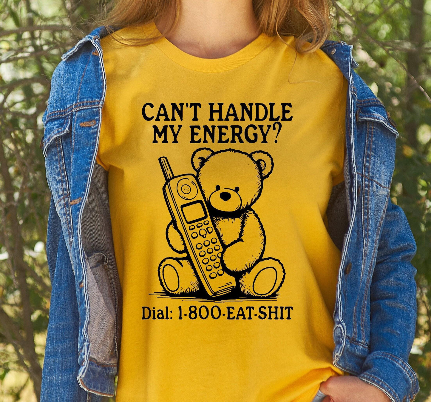 Can't Handle My Energy? Dial 1-800-Eat-Shit Bear Women's Graphic T-Shirt