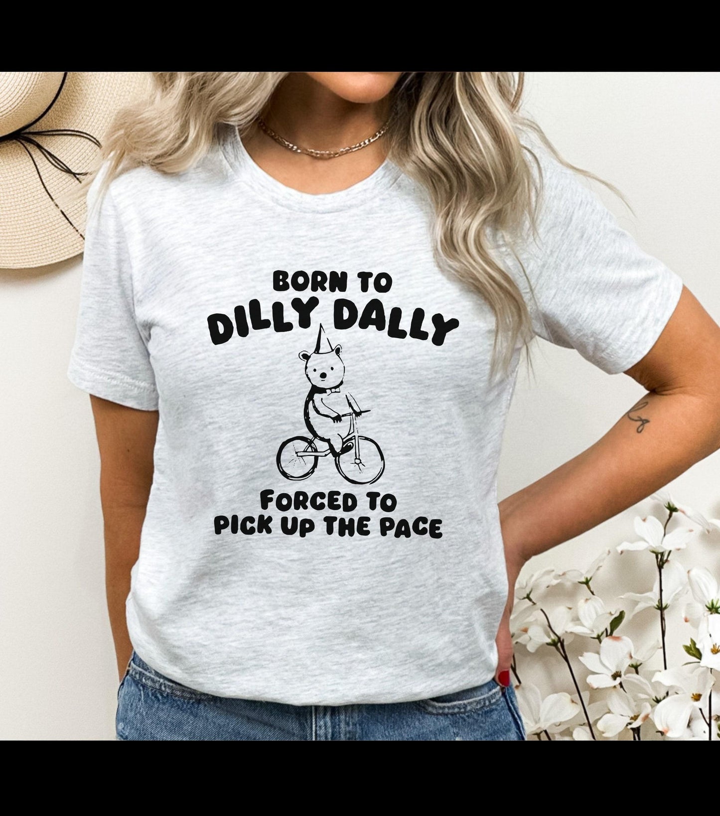 Born To Dilly Dally Forced To Pick Up The Pace Bear Meme Graphic T-Shirt