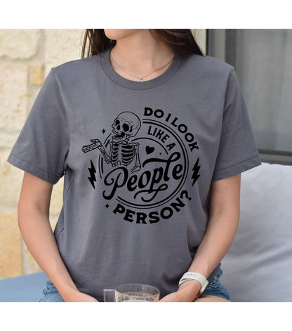 Do I Look Like A People Person Snarky Skeleton Women's Graphic T-Shirt