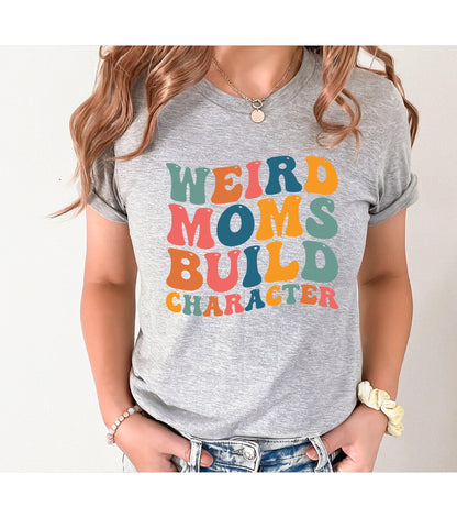 Retro Weird Moms Build Character Wavy Letters Women's Graphic T-Shirt