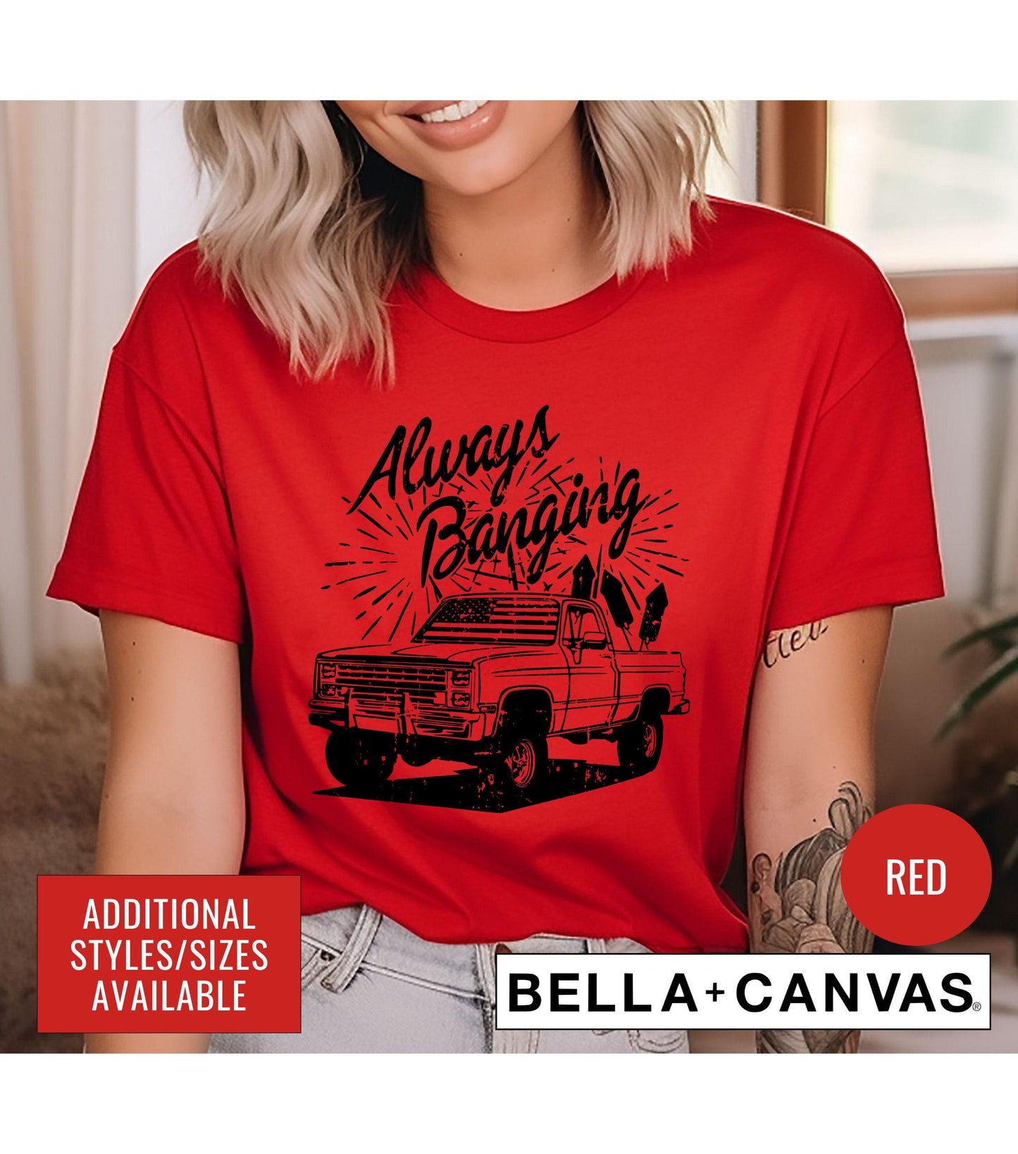 Always Banging Fireworks Truck July 4th Graphic T-Shirt