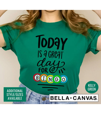 Today Is A Great Day For Bingo Graphic T-Shirt