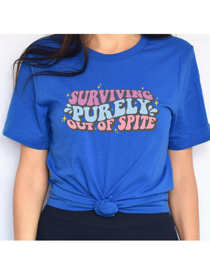 Surviving Purely Out Of Spite Graphic T-Shirt