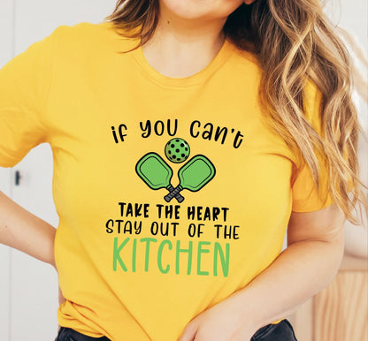 If You Can't Take The Heart Stay Out Of The Kitchen Graphic T-Shirt