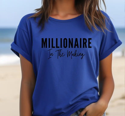 Millionaire In The Making Graphic T-Shirt