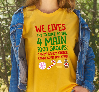 We Elves Stick To The 4 Main Food Groups Graphic T-Shirt