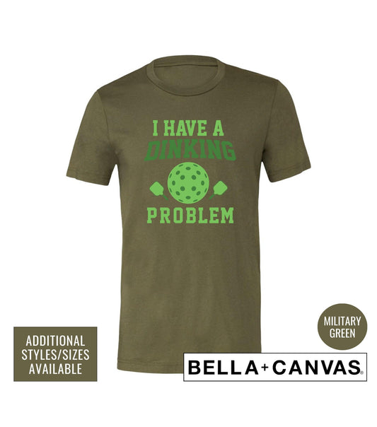 I Have A Dinking Problem Graphic T-Shirt