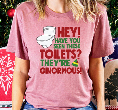 Have You Seen These Toilets They're Ginormous Graphic T-Shirt