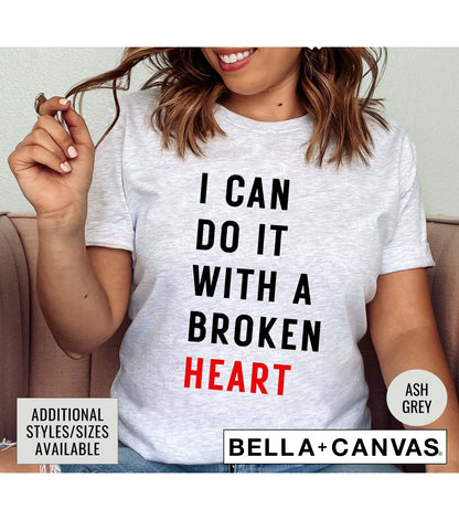 I Can Do It With A Broken Heart TTPD Women's Graphic T-Shirt