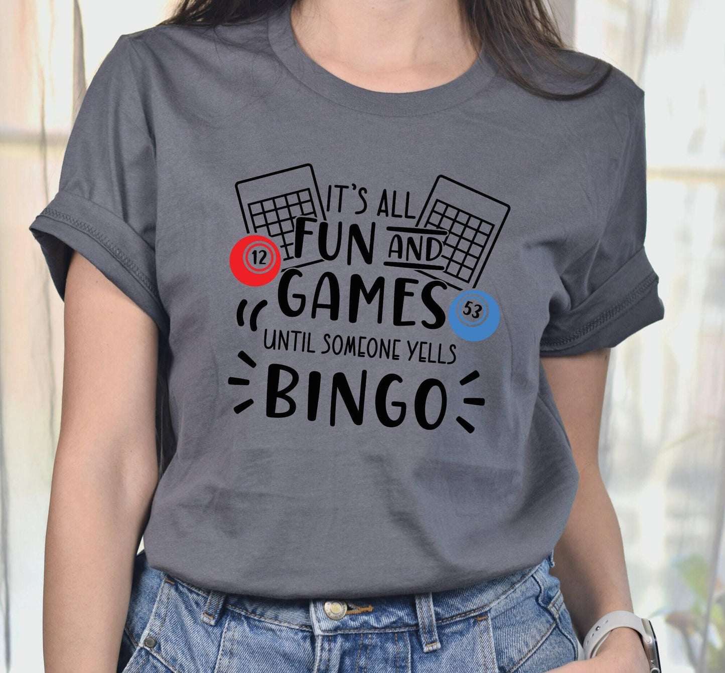 It's All Fun And Games Until Someone Calls Bingo Women's Graphic T-Shirt