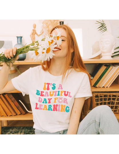 Its A Beautiful Day For Learning Teacher Graphic T-Shirt