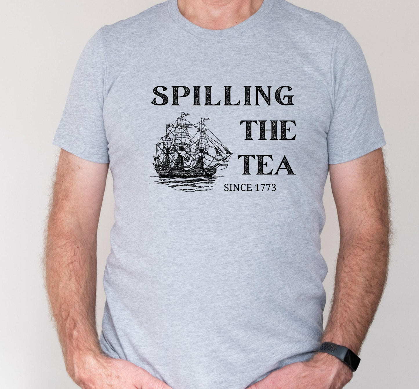 Spilling The Tea Since 1773 Ship Graphic T-Shirt