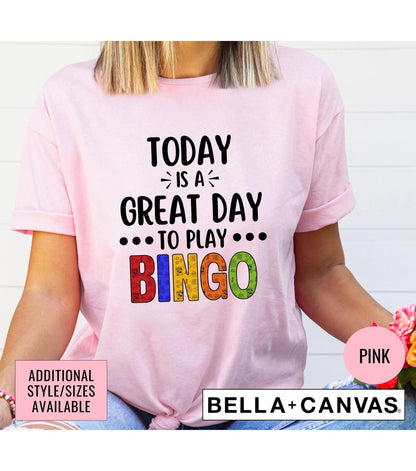 Today Is A Great Day To Play Bingo Graphic T-Shirt