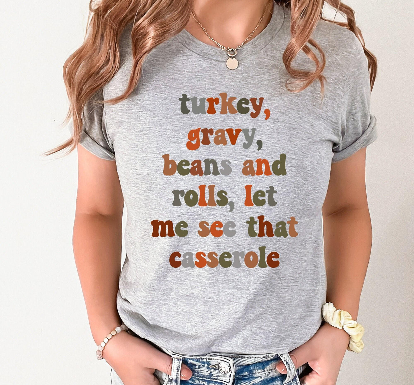 Turkey Gravy Beans And Rolls Let Me See That Casserole Graphic T-Shirt