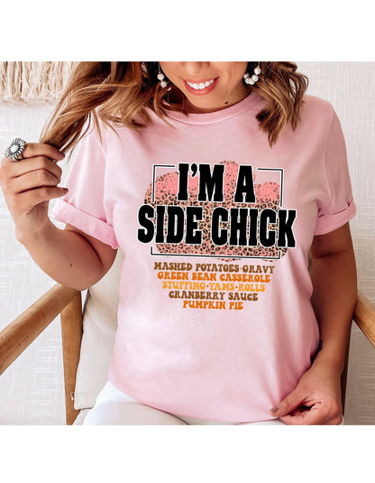 Im A Side Chick Thanksgiving Graphic T-Shirt