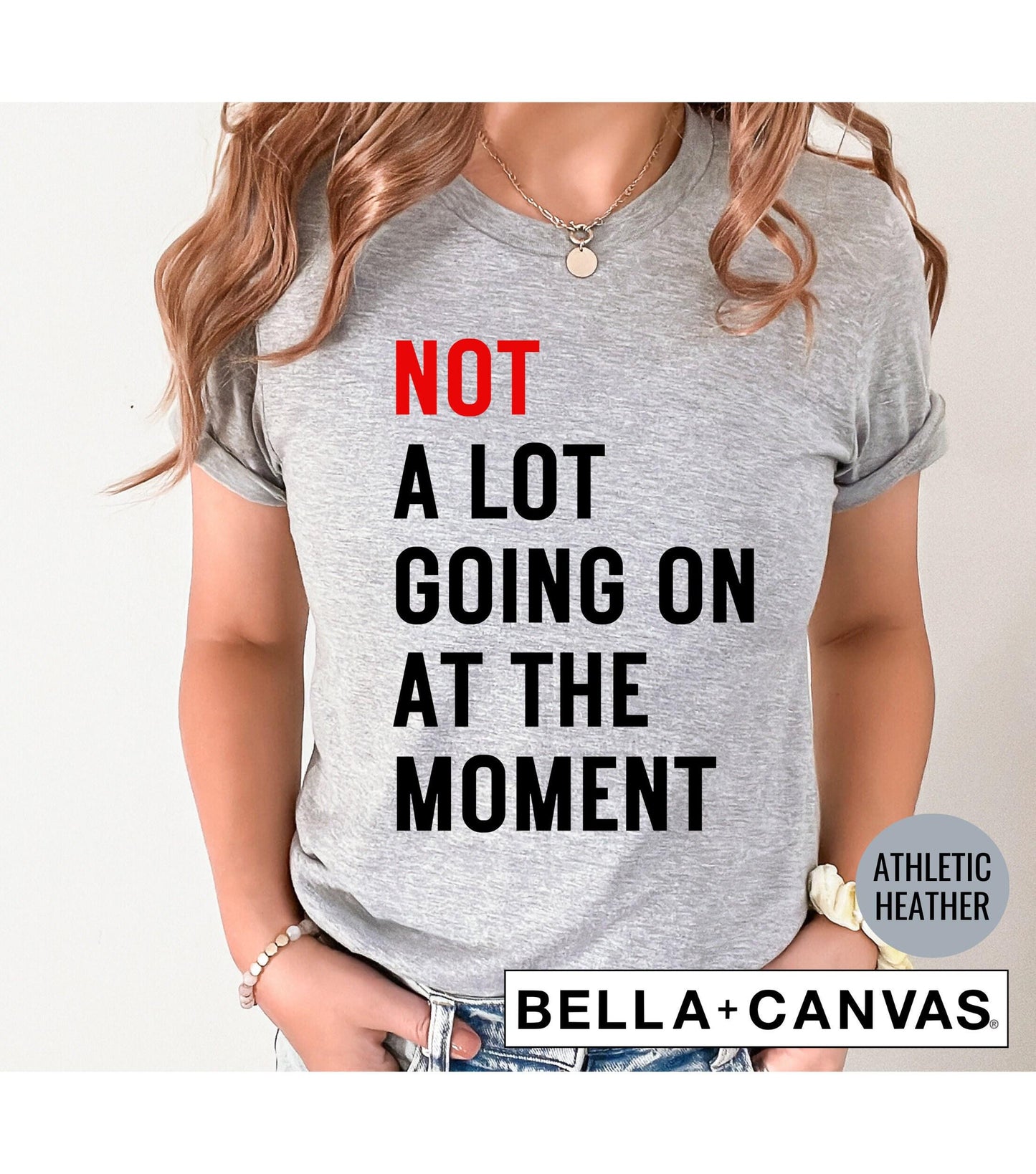 Not A Lot Going On At The Moment Eras Tour Women's Graphic T-Shirt