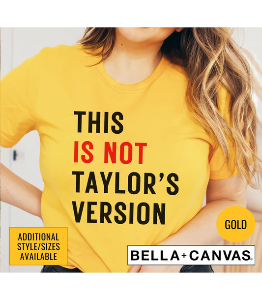 This Is Not Taylor's Version Graphic T-Shirt