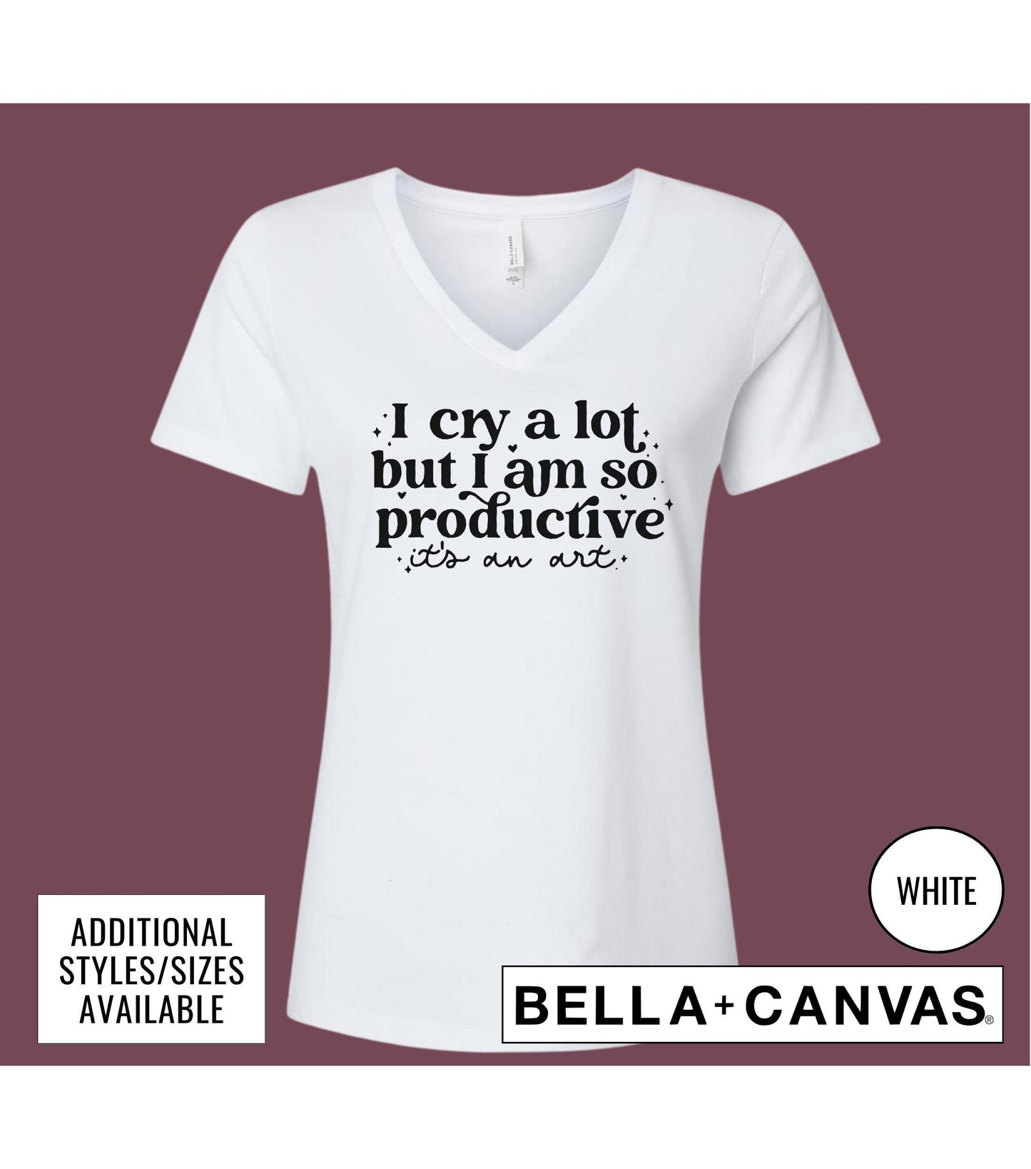 I Cry A Lot But I Am So Productive Graphic T-Shirt