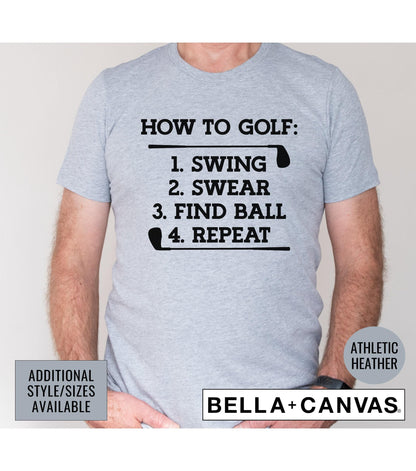 How To Golf Swing Swear Find Ball Repeat Graphic T-Shirt