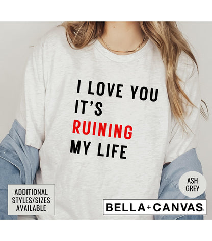 I Love You It's Ruining My Life TTPD Women's Graphic T-Shirt