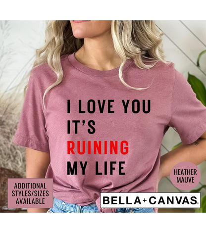 I Love You It's Ruining My Life TTPD Women's Graphic T-Shirt