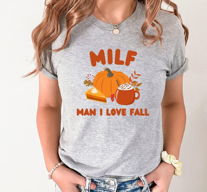 MILF Man I Love Fall Graphic T-Shirt