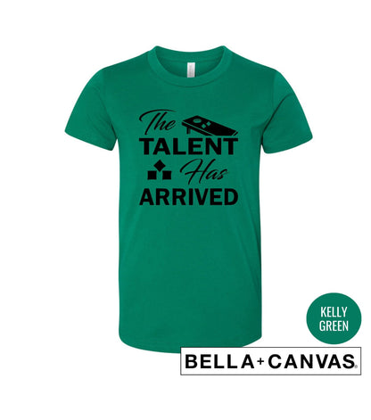 The Talent Has Arrived Cornhole Graphic T-Shirt