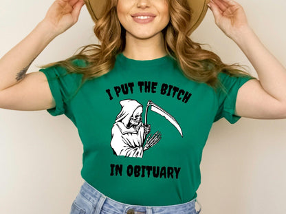 I Put The Bitch In Obituary Women's Graphic T-Shirt