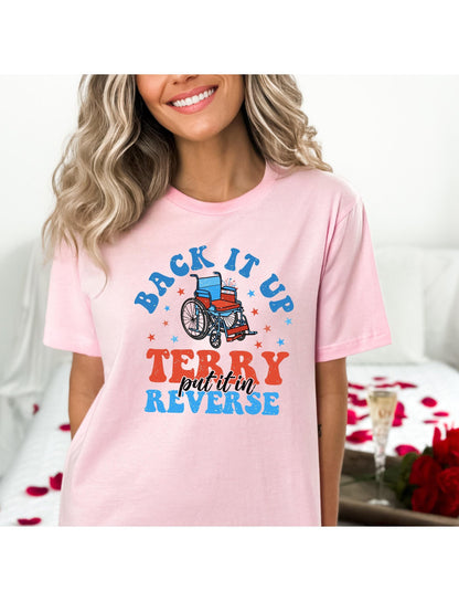 Back It Up Terry Put It In Reverse Wheelchair Graphic T-Shirt