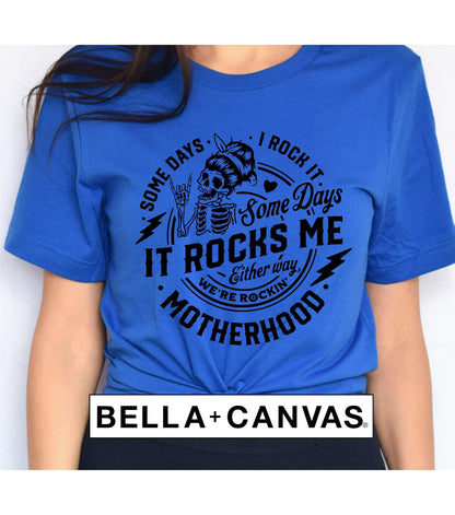 Motherhood Mom Some Days I Rock It Some Days It Rocks Me Skeleton Graphic T-Shirt