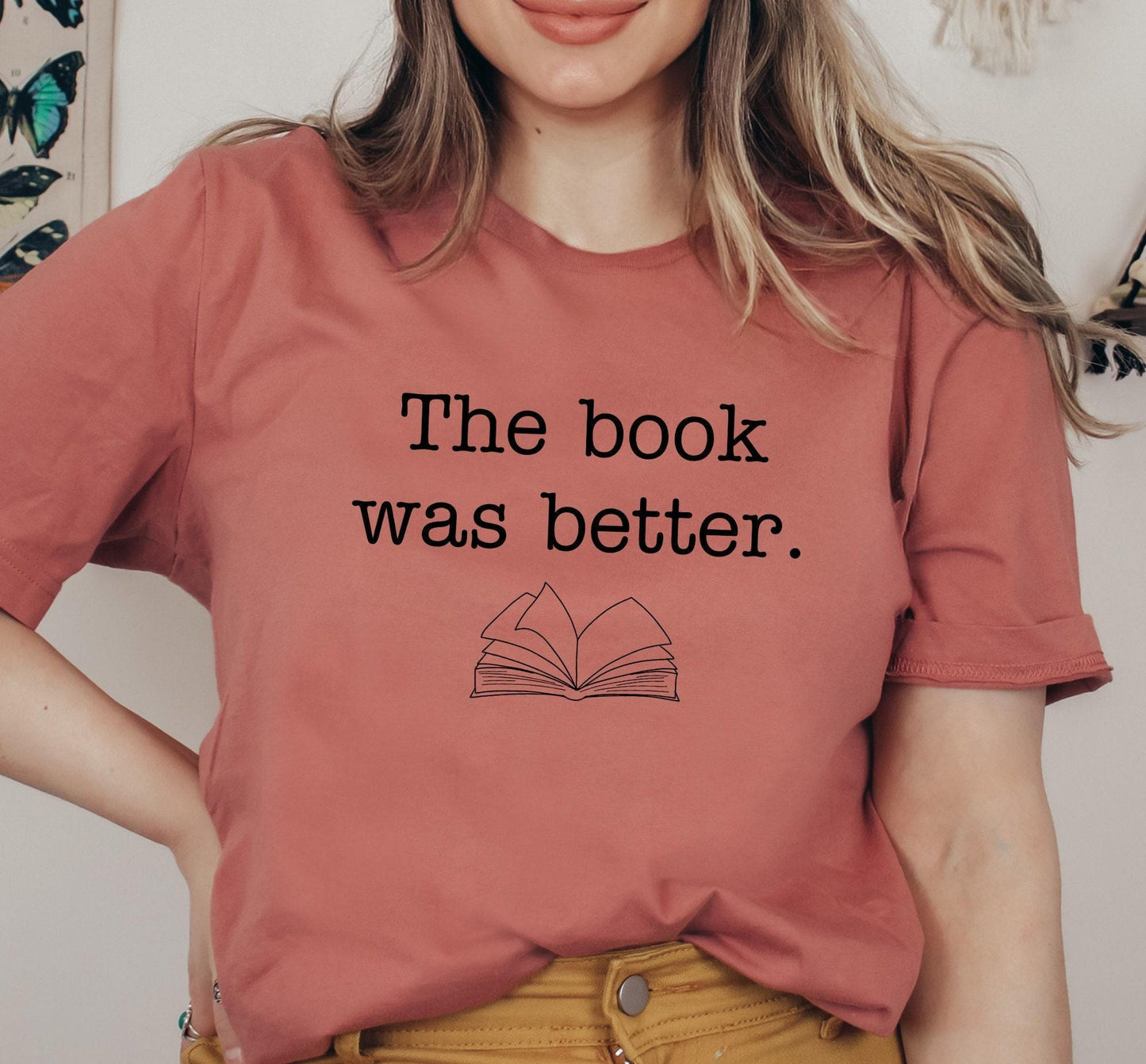 The Book Was Better Graphic T-Shirt