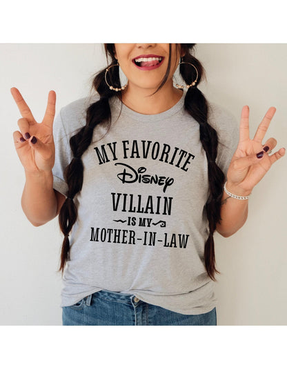 My Favorite Disney Villain Is My Mother-In-Law Graphic T-Shirt