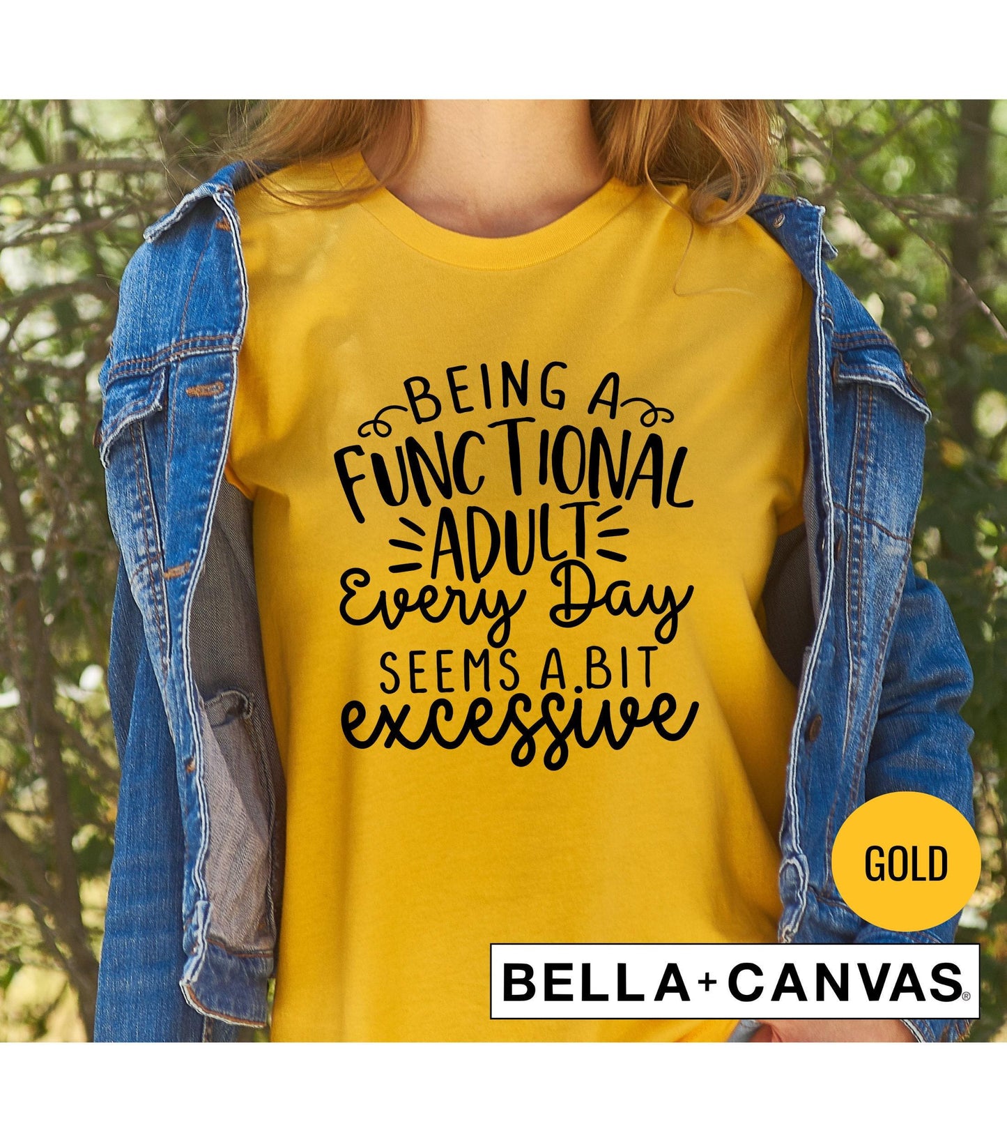 Being A Functional Adult Everyday Seems A Bit Excessive Graphic T-Shirt