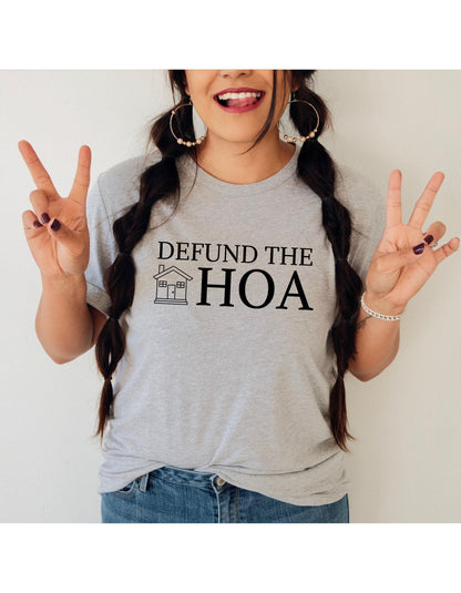 Defund The HOA Funny Graphic T-Shirt