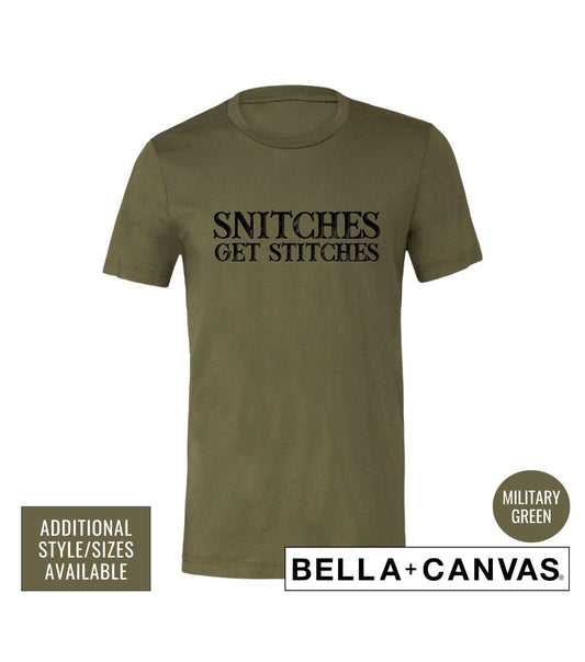 Snitches Get Stitches Graphic T-Shirt