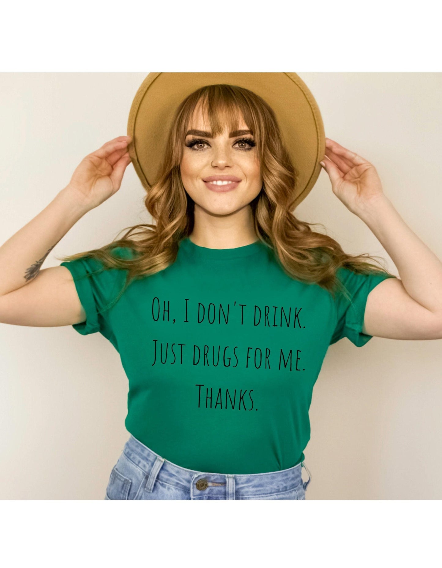 Oh I Don't Drink Just Drugs For Me Thanks Graphic T-Shirt