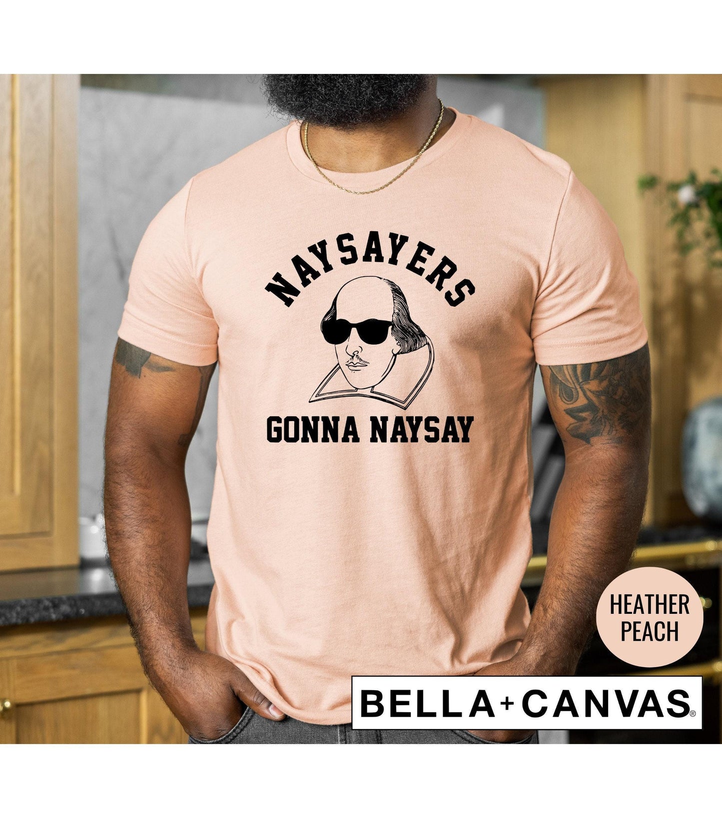 Naysayers Gonna Naysay Shakespeare Graphic T-Shirt