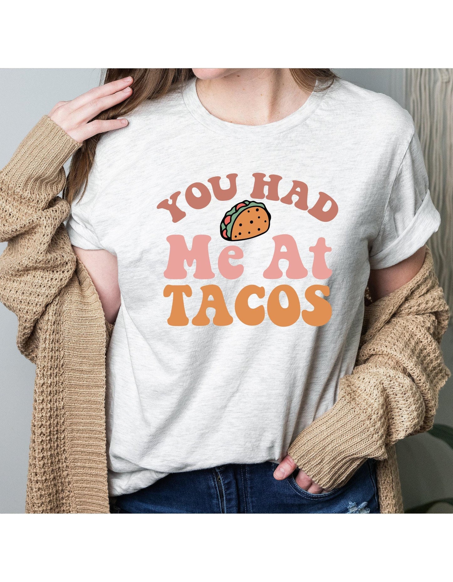 You Had Me At Tacos Graphic T-Shirt