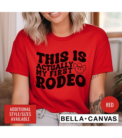 This Is Actually My First Rodeo Graphic T-Shirt