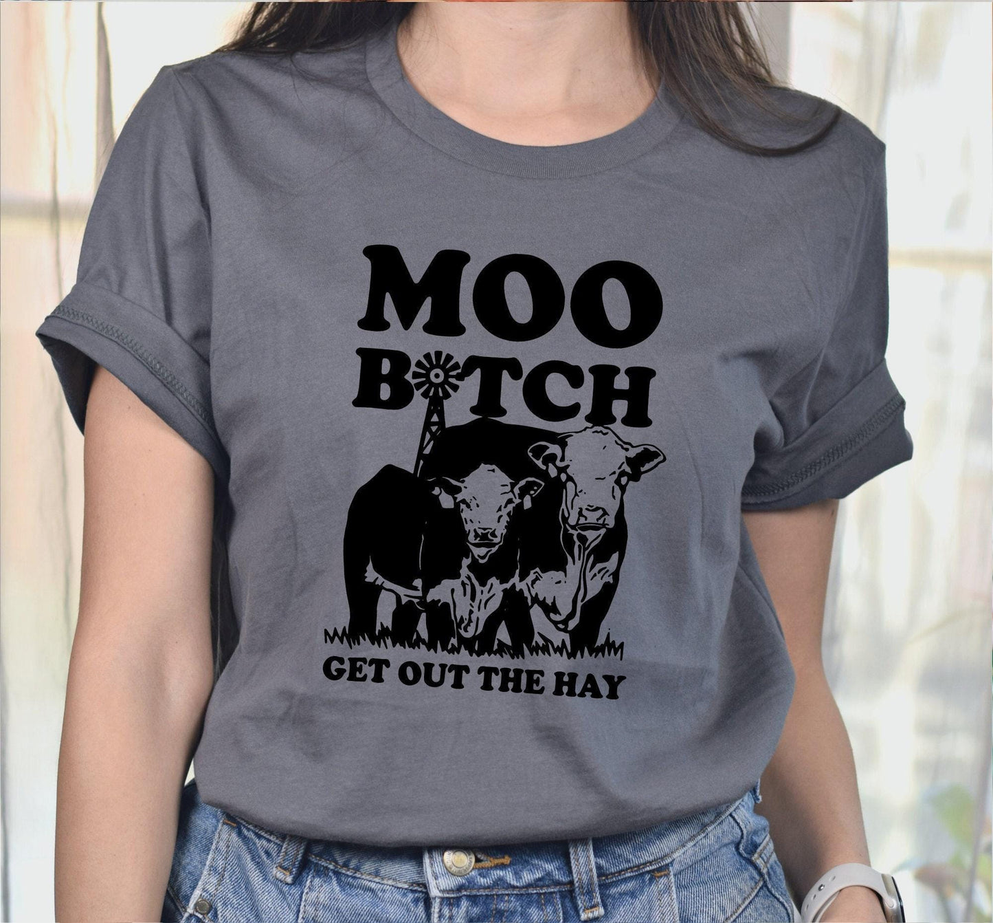 Moo Bitch Get Out The Hay Cow Funny Graphic T-Shirt