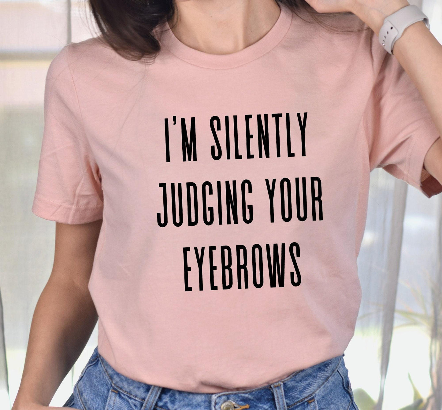 I'm Silently Judging Your Eyebrows Women's Graphic T-Shirt