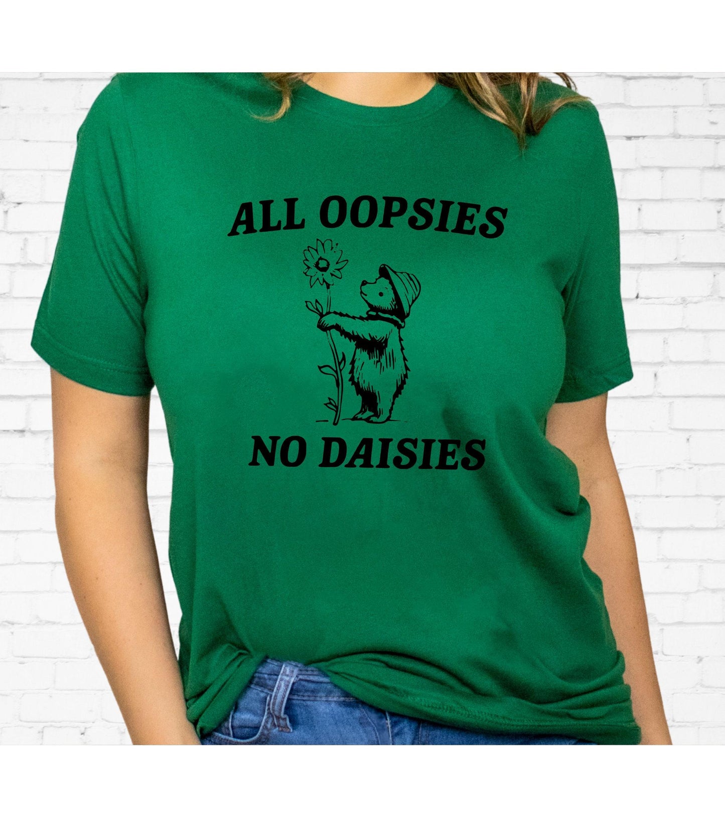 Funny All Oopsies No Daisies Bear Graphic T-Shirt