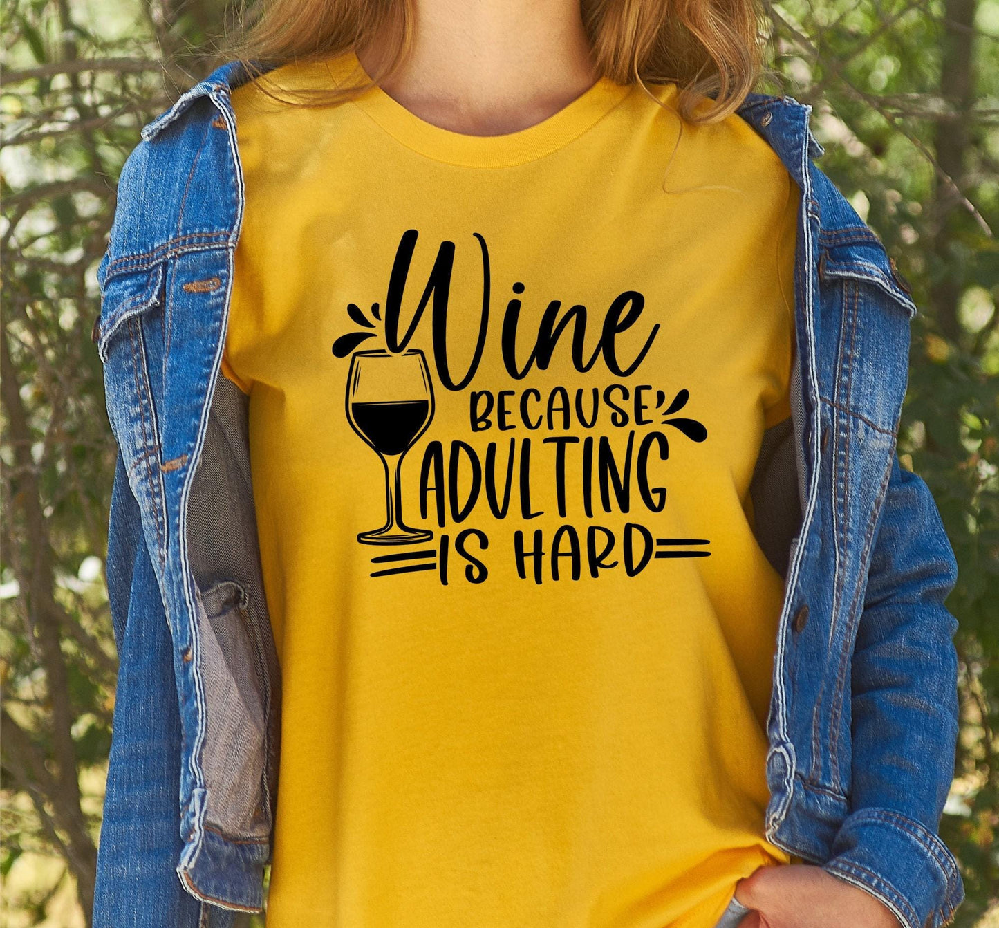 Wine Because Adulting Is Hard Graphic T-Shirt