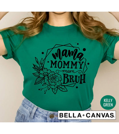 Mama Mommy Mom Bruh Floral Women's Graphic T-Shirt