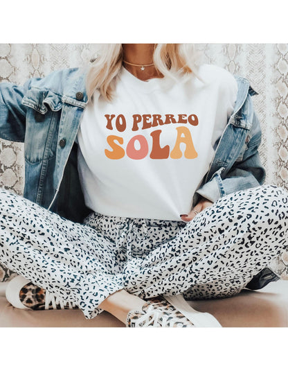 Yo Perreo Sola Graphic T-Shirt