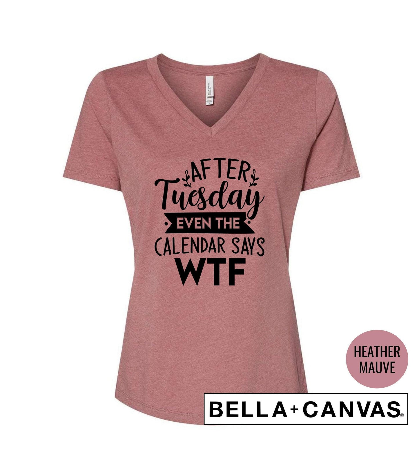 After Tuesday Even The Calendar Says WTF Graphic T-Shirt