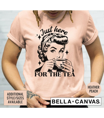 Just Here For The Tea Vintage Retro Woman's Meme Graphic T-Shirt