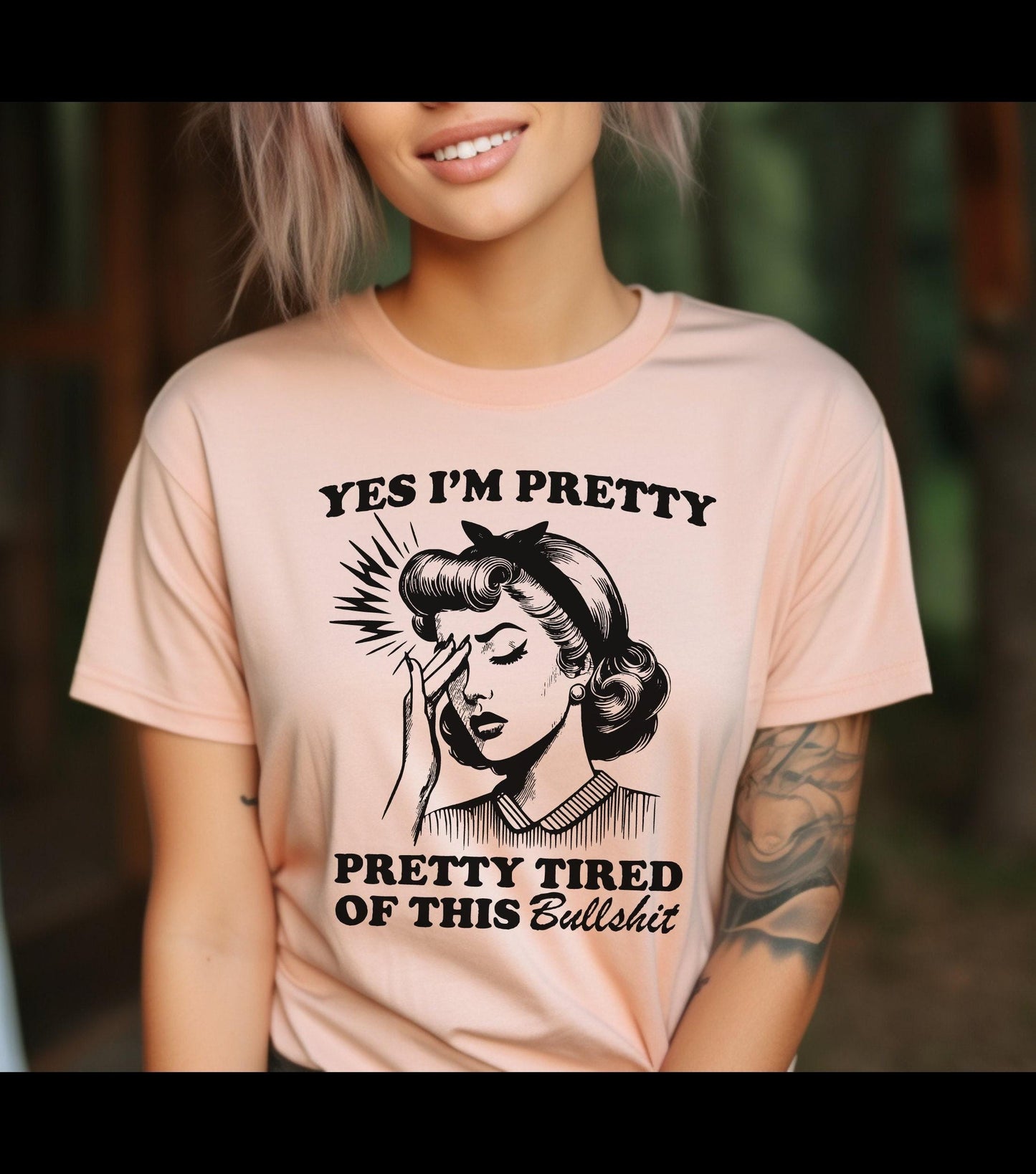 Yes I'm Pretty Pretty Tired Of This Bullshit Graphic T-Shirt