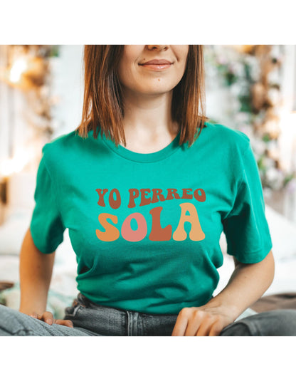 Yo Perreo Sola Graphic T-Shirt